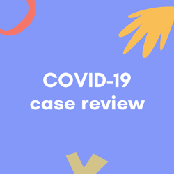 COVID case review 